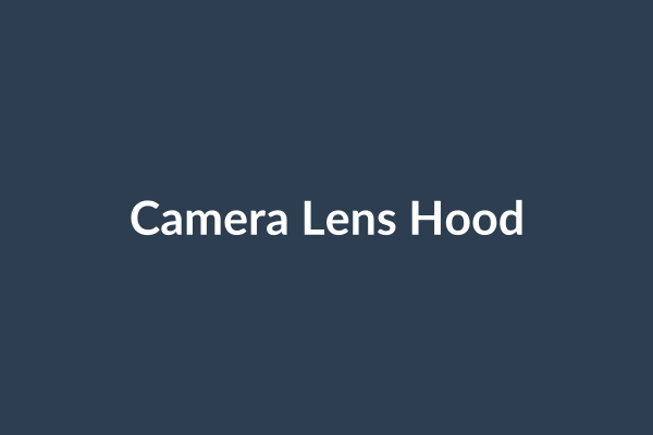 Camera Lens Hood