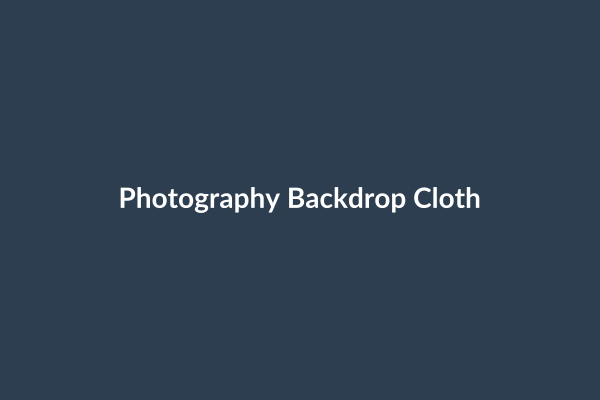 Photography Backdrop Cloth