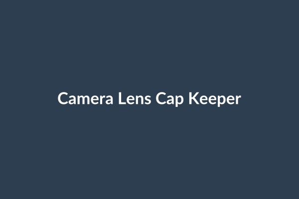 Camera Lens Cap Keeper